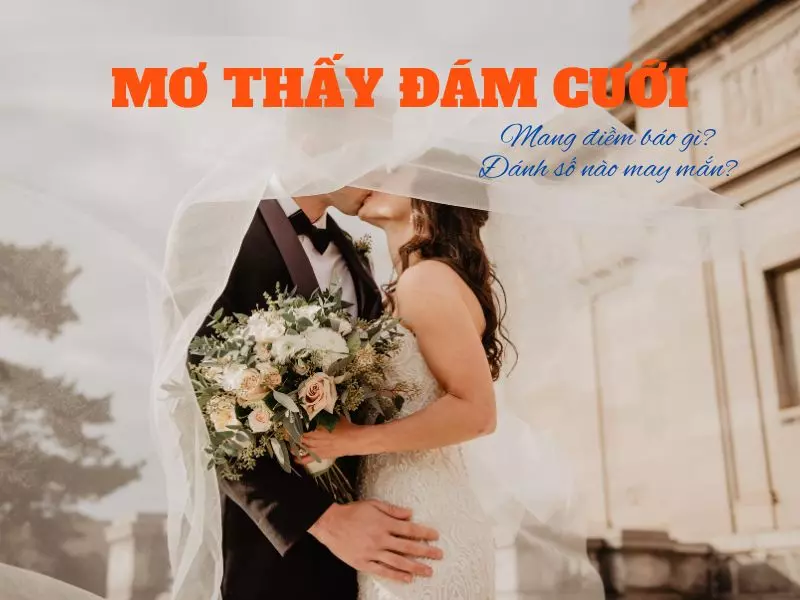 Nằm mơ thấy đám cưới