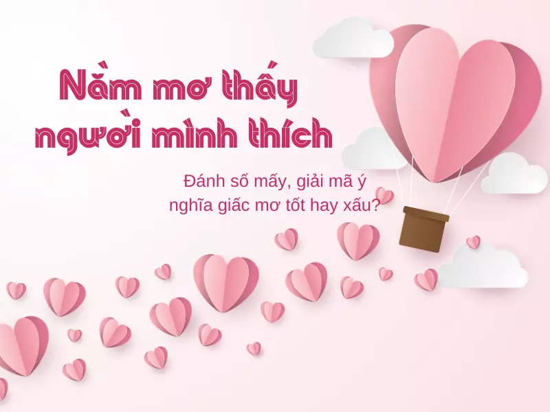 Nằm mơ thấy người mình thích