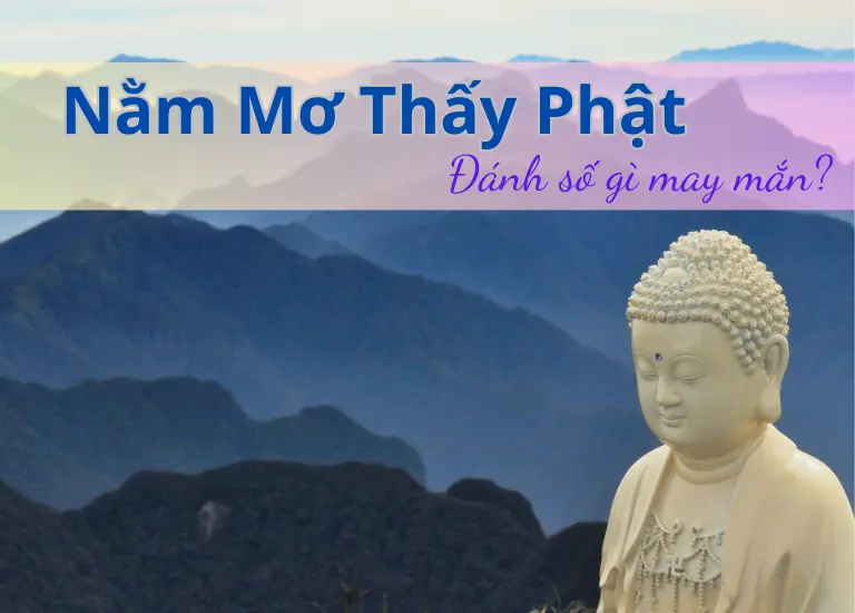 Nằm mơ thấy phật liệu rằng sẽ mang lại điềm báo xấu hay tốt?